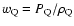 $w_{ \rm Q}= P_{ \rm Q}/ \rho_{ \rm Q}$