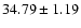 $34.79 \pm 1.19$