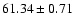 $61.34\pm0.71$