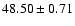$48.50\pm0.71$