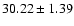$30.22\pm1.39$