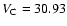 $V_{\rm C} =
30.93$