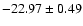 $-22.97\pm 0.49$