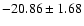 $-20.86\pm 1.68$