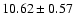 $10.62\pm 0.57$