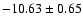 $-10.63\pm 0.65$