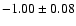 $-1.00\pm0.08$