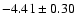 $-4.41\pm0.30$
