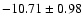 $-10.71\pm0.98$