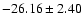 $-26.16\pm2.40$