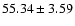 $55.34\pm3.59$