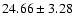 $24.66\pm3.28$