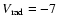 $V_{\rm rad}=-7$