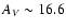 $A_V \sim 16.6$