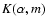 $K(\alpha, m)$