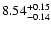 $8.54\rm ^{+0.15}_{-0.14}$