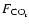 $F_{{\rm CO_{r}}}$