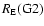 $R_{\rm E}({\rm G2})$