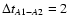$\Delta t_{A1-A2}=2$