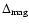 $\Delta _{\rm mag}$