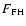 $F_{\rm FH}$