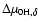 $\Delta \mu _{{\rm0H},\delta}$