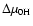 $\Delta \mu _{\rm0H}$