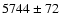 $5744 \pm 72$