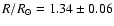 $R/{R_{\odot}}=1.34 \pm
0.06$
