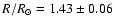 $R/{R_{\odot}}=1.43 \pm 0.06$