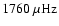$1760~\rm\mu Hz$