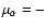 $\mu_{\alpha} = -$