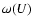 $\omega (U)$