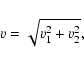 \begin{displaymath}v=\sqrt{v_1^2+v_2^2},
\end{displaymath}