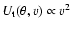 $U_{\rm t}(\theta ,v)\propto v^2$