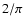 $2/\pi $