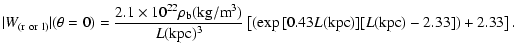 $\displaystyle %
\vert W_{({\rm r}\ {\rm or}\ {\rm l})}\vert(\theta =0) = \frac{...
...\rm kpc})^3}
\left[(\exp{[0.43L({\rm kpc})]}
[L({\rm kpc}) -2.33])+2.33\right].$