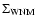 $\Sigma\ensuremath{_{\rm WNM}} $