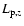 $L_{{\rm p},z}$