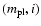 $(m_{\rm pl},i)$