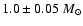 $1.0 \pm
0.05 ~M_{\odot}$