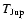 $T_{\rm Jup}$