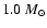 $1.0~ M_{\odot}$