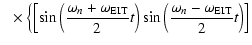 $\displaystyle ~~\times
\left\{
\left[\sin\left(\frac{\omega_n+\omega_{\rm EIT}}{2}t\right)\sin\left(\frac{\omega_n-\omega_{\rm EIT}}{2}t\right)\right]\right.$