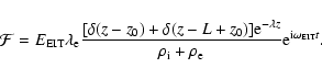 \begin{displaymath}{\cal
F}=E_{\rm EIT}\lambda_{\rm e}\frac{[\delta(z-z_0)+\delt...
...{\rho_{\rm i}+\rho_{\rm e}}{\rm e}^{{\rm i}\omega_{\rm EIT}t}.
\end{displaymath}