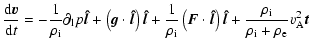 $\displaystyle \frac{{\rm d} \vec{v}}{{\rm d} t}=-\frac{1}{\rho_{\rm i}}\partial...
...\vec{
\hat{l}}+\frac{\rho_{\rm i}}{\rho_{\rm i}+\rho_{\rm e}}v_{\rm A}^2\vec{t}$