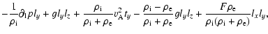 $\displaystyle -\frac{1}{\rho_{\rm i}}\partial_{\rm l}pl_y+gl_yl_z+\frac{\rho_{\...
...}gl_yl_z
+\frac{F\rho_{\rm e}} {\rho_{\rm i}(\rho_{\rm i}+\rho_{\rm e})}l_xl_y,$