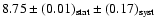 $8.75\pm (0.01)_{\rm stat}\pm (0.17)_{\rm syst}$