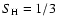 $S_{\rm H}=1/3$