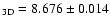 $_{\rm 3D}=8.676\pm 0.014$